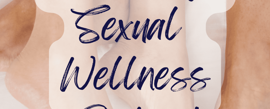 All Things Sexual Wellness Podcast